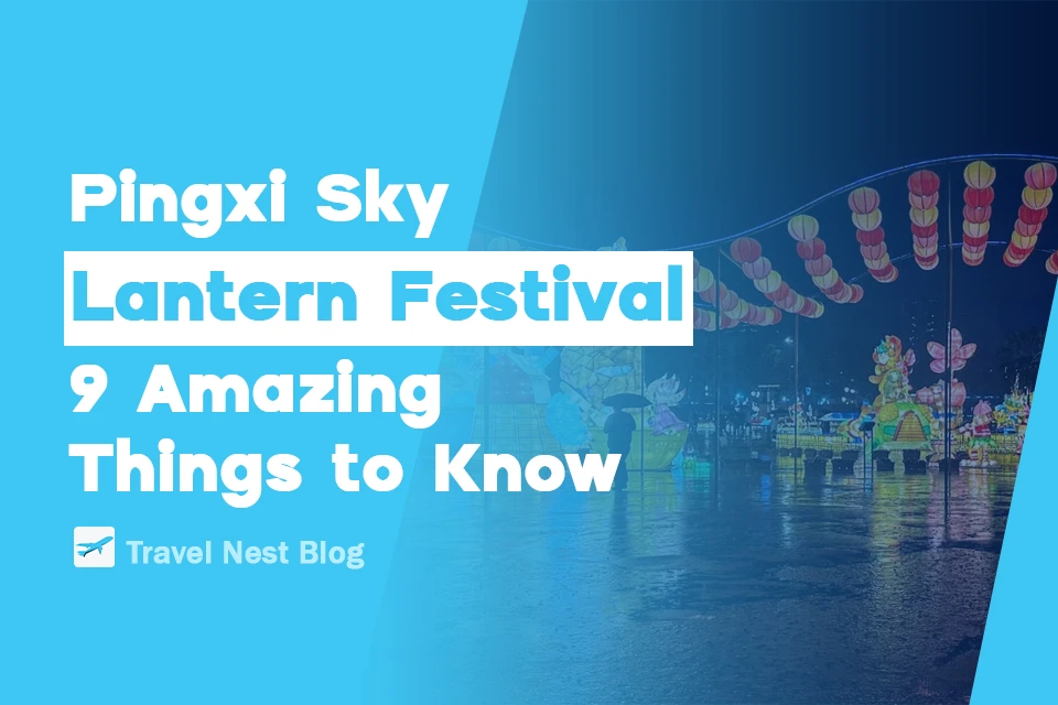 Pingxi Sky Lantern Festival: 9 Amazing Things to Know
