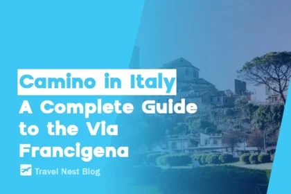 Camino in Italy: A Complete Guide to the Via Francigena